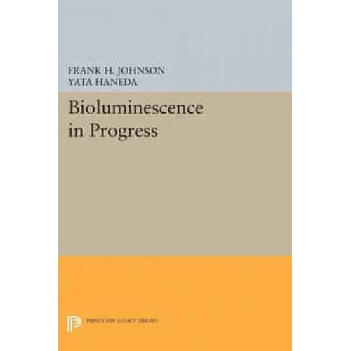 Bioluminescence in Progress - Princeton Legacy Library
