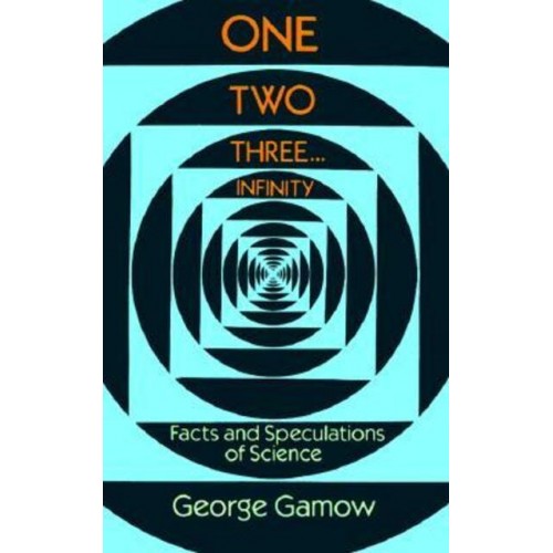 One, Two, Three - Infinity - Dover Books on Mathematics