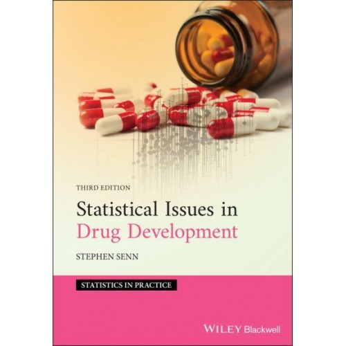 Statistical Issues in Drug Development - Statistics in Practice