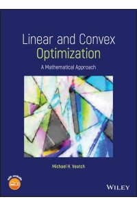 Linear and Convex Optimization A Mathematical Approach