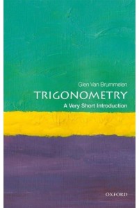 Trigonometry A Very Short Introduction - Very Short Introductions
