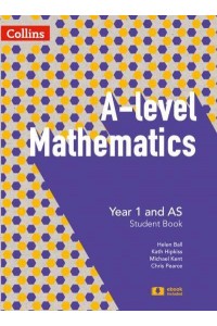 A-Level Mathematics. Year 1 and AS - A Level Mathematics