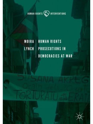 Human Rights Prosecutions in Democracies at War - Human Rights Interventions