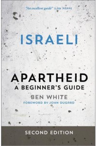 Israeli Apartheid A Beginner's Guide