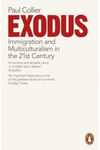 Exodus Immigration and Multiculturalism in the 21st Century