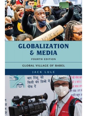 Globalization and Media Global Village of Babel - Globalization