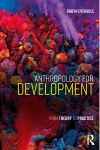 Anthropology for Development From Theory to Practice
