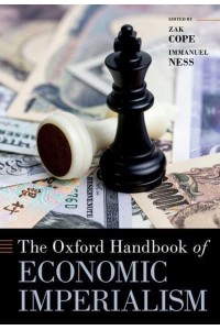The Oxford Handbook of Economic Imperialism - Oxford Handbooks