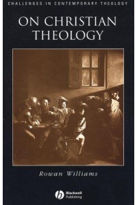 On Christian Theology - Challenges in Contemporary Theology