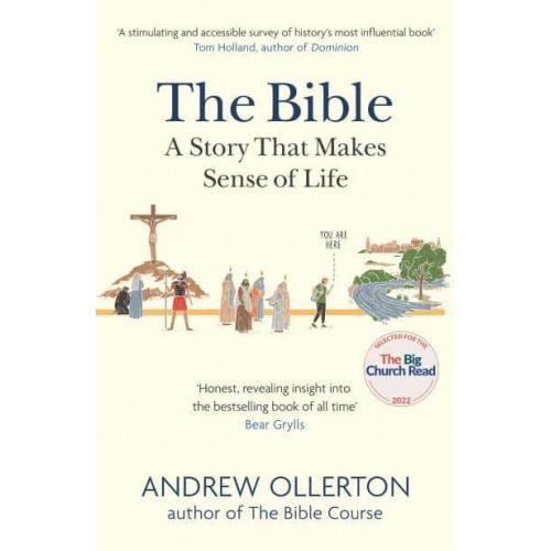 The Bible A Story That Makes Sense of Life