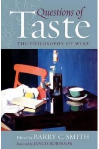 Questions of Taste The Philosophy of Wine