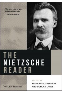 The Nietzsche Reader - Blackwell Readers