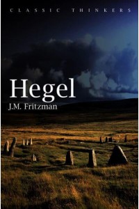 Hegel - Classic Thinkers