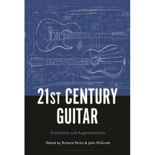 21st Century Guitar Evolutions and Augmentations