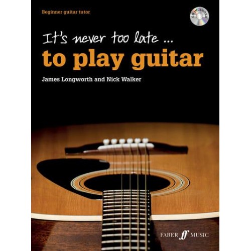 It's Never Too Late to Play Guitar - It's Never Too Late To Play...