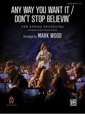 Any Way You Want It / Don't Stop Believin' Conductor Score & Parts - Mark Wood
