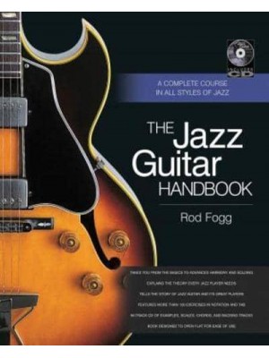 Jazz Guitar Handbook A Complete Course in All Styles of Jazz