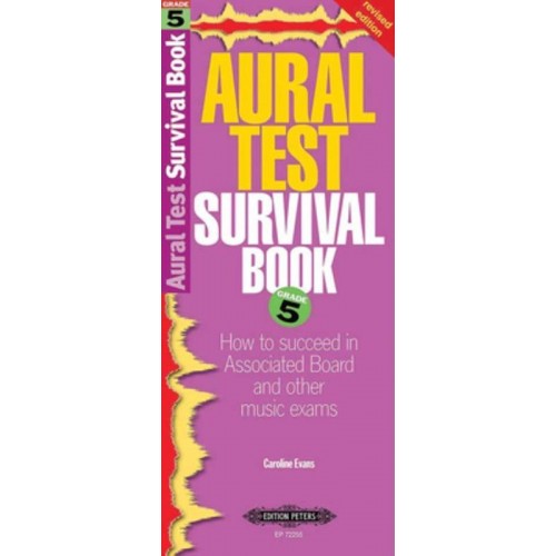 Aural Test Survival Book, Grade 5 How to Succeed in Associated Board and Other Music Exams - Edition Peters
