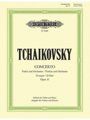 Violin Concerto in D Op. 35 (Edition for Violin and Piano by the Composer) Solo Part Ed. By Konstantin Mostras and David Oistrakh - Edition Peters