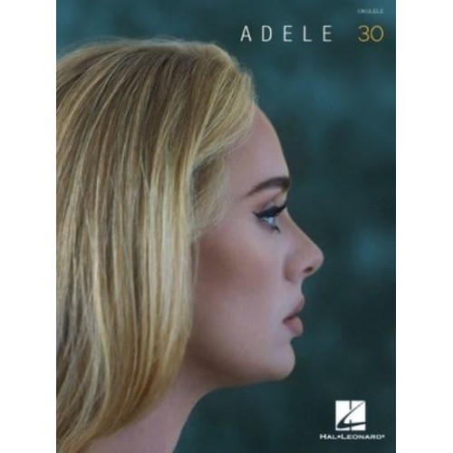 Adele - 30: Ukulele Songbook