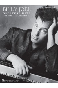 Billy Joel - Greatest Hits, Volume I & II - Piano/Vocal/Guitar Songbook