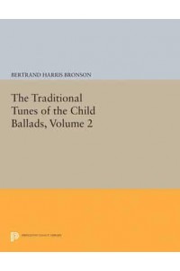 The Traditional Tunes of the Child Ballads, Volume 2 - Princeton Legacy Library