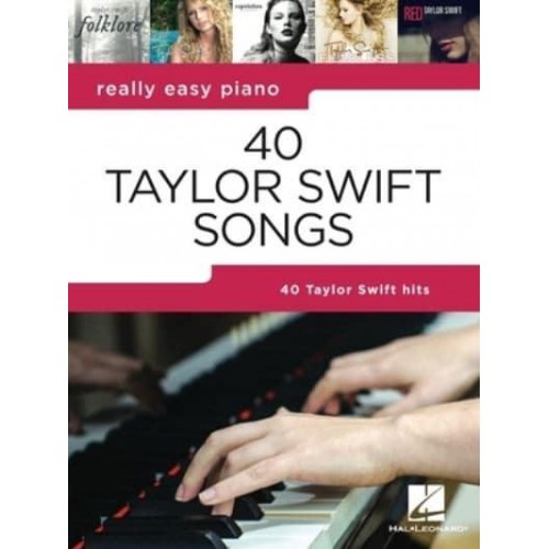 40 Taylor Swift Songs: Really Easy Piano Series With Lyrics & Performance Tips