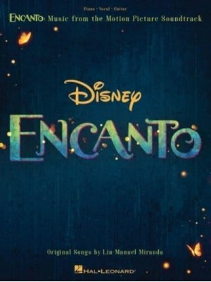 Encanto: Music from the Motion Picture Soundtrack Arranged for Piano/Vocal/Guitar With Color Photos! Music from the Motion Picture Soundtrack