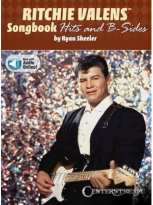 Ritchie Valens Songbook - Hits and B-Sides by Ryan Sheeler With Online Audio