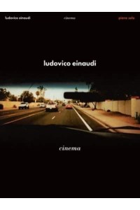 Ludovico Einaudi - Cinema: Piano Solo Songbook