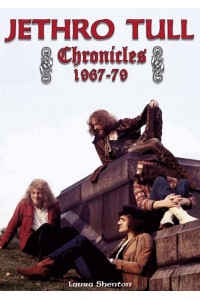Jethro Tull Chronicles 1967-79