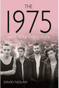 The 1975 Love, Sex & Chocolate