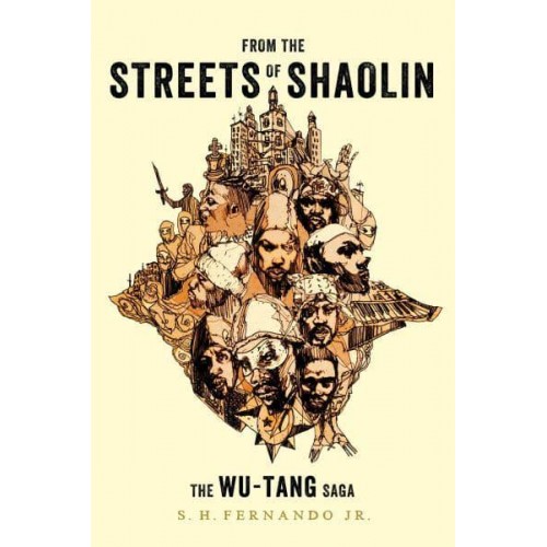 From the Streets of Shaolin The Wu-Tang Saga
