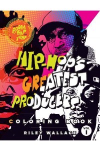 Hip-Hop's Greatest Producers Coloring Book Vol. 1