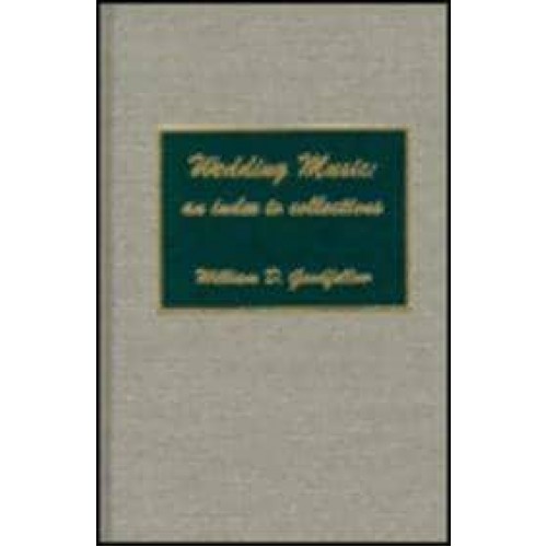 Wedding Music An Index to Collections