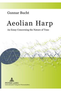 Aeolian Harp; An Essay Concerning the Nature of Tone