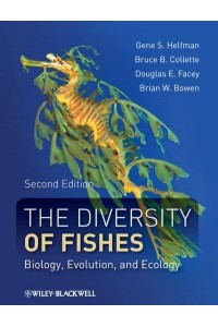 The Diversity of Fishes Biology, Evolution, and Ecology