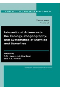 International Advances in the Ecology, Zoogeography, and Systematics of Mayflies and Stoneflies - UC Publications in Entomology