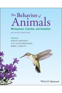 The Behavior of Animals Mechanisms, Function and Evolution