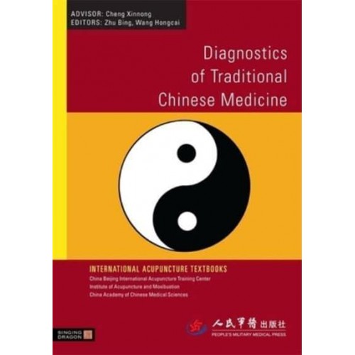 Diagnostics of Traditional Chinese Medicine - International Acupuncture Textbooks