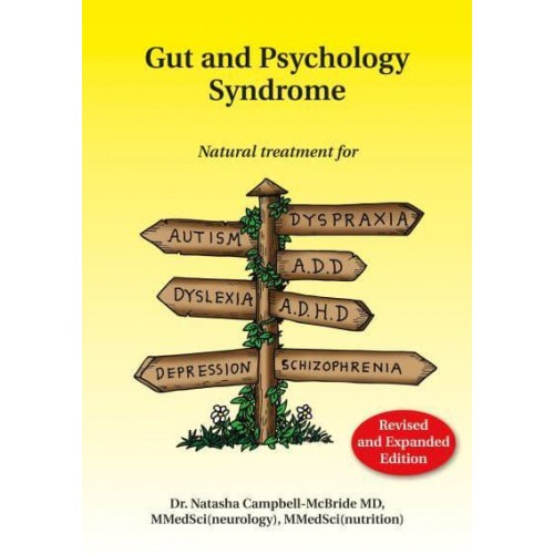 Gut and Psychology Syndrome Natural Treatment for Autism, ADD/ADHD, Dyslexia, Dyspraxia, Depression