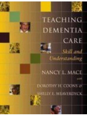 Teaching Dementia Care Skill and Understanding