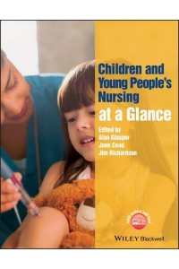Children and Young People's Nursing at a Glance - At a Glance Series