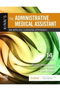 Kinn's the Administrative Medical Assistant An Applied Learning Approach