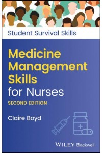 Medicine Management Skills for Nurses - Student Survival Skills Series