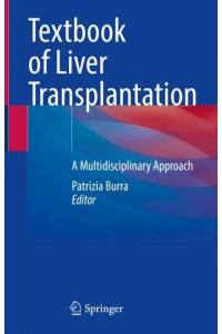 Textbook of Liver Transplantation A Multidisciplinary Approach