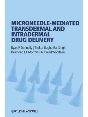 Microneedle-Mediated Transdermal and Intradermal Drug Delivery