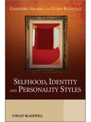 Selfhood, Identity and Personality Styles