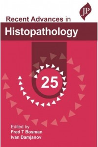 Recent Advances in Histopathology. 25