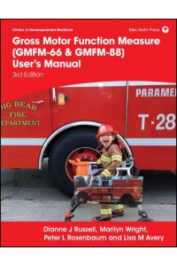 Gross Motor Function Measure (GMFM-66 & GMFM-88) User's Manual - Clinics in Developmental Medicine